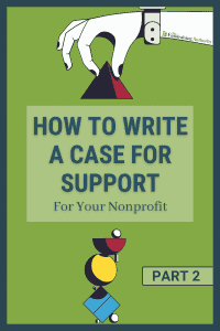 How To Write A Case For Support Pt. 2