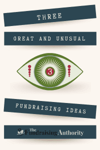 Three Great Unusual Fundraising Ideas